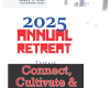 2025 ANNUAL RETREAT WITH THE THEME: CONNECT, CULTIVATE AND TAKE CHARGE.